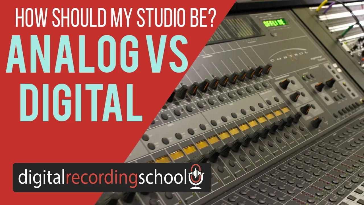 Audio mixing console with text 'How should my studio be? Analog vs Digital' and Digital Recording School logo.